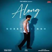 Along Song | Nobby Singh Poster