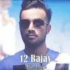  12 Bajay - Atif Aslam Poster