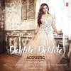  Dekhte Dekhte - Acoustics Poster