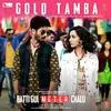 Gold Tamba - Batti Gul Meter Chalu Poster
