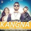  Kangna - Dr Zeus n Mavi Singh - 190Kbps Poster