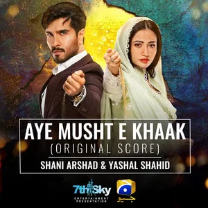 Aye Musht-E-Khaak (Original Score) Song Poster