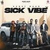 Sick Vibe - Romey Maan Poster