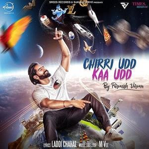 Chirri Udd Kaa Udd - Parmish Verma Poster