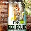 Desi Gedi Route - Geeta Zaildar 320Kbps Poster