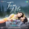  Tum Kya Mile - Arijit Singh Poster