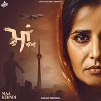 Maa Kehndi Song | Sanam Parowal Poster