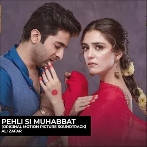 Pehli Si Muhabbat (Original Motion Picture Soundtrack) Song Poster