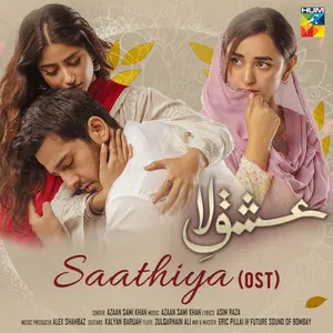 Saathiya - Ishq-e-Laa OST Song Poster