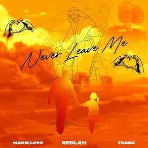  Never Leave Me Song Poster