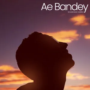  Ae Bandey Song Poster
